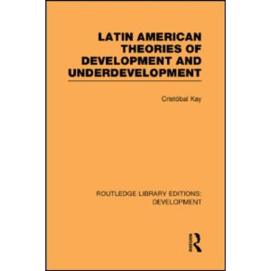 Latin American Theories of Development and Underdevelopment