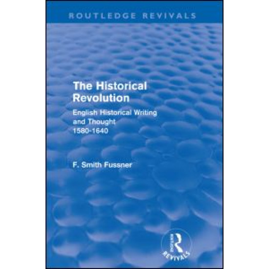 The Historical Revolution (Routledge Revivals)
