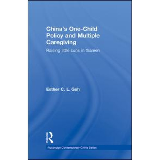 China's One-Child Policy and Multiple Caregiving
