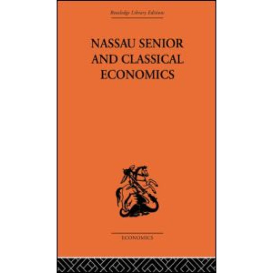 Nassau Senior and Classical Economics