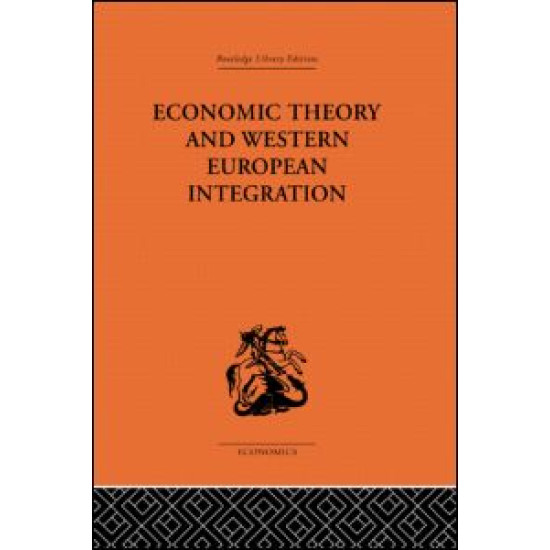 Economic Theory and Western European Intergration