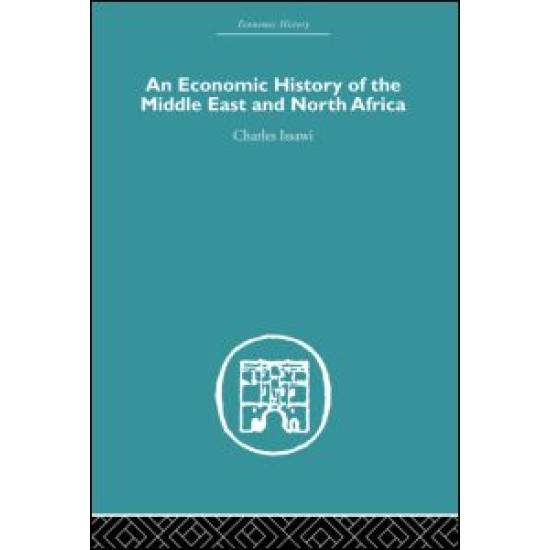 An Economic History of the Middle East and North Africa
