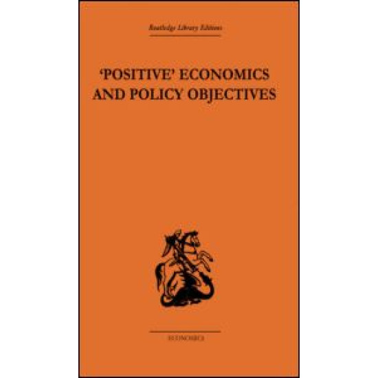 Positive Economics and Policy Objectives