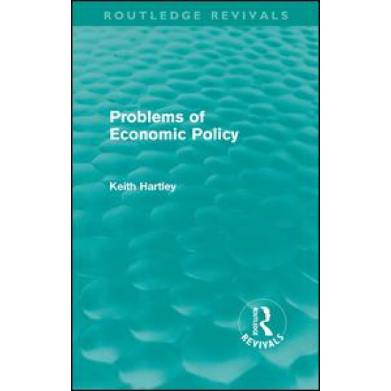 Problems of Economic Policy (Routledge Revivals)