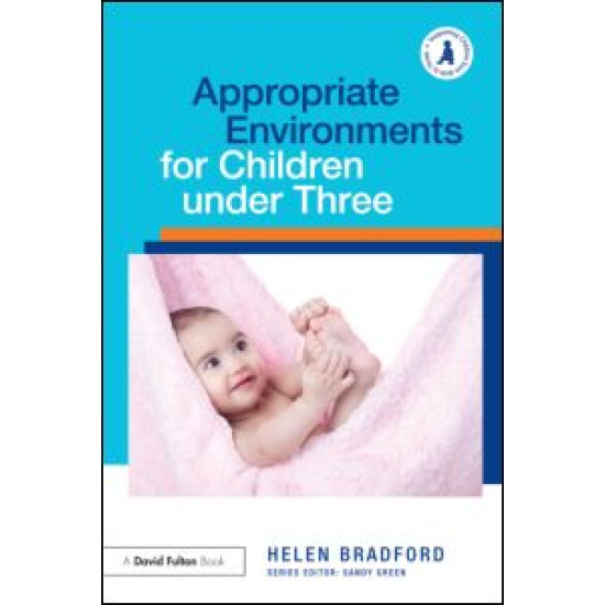 Appropriate Environments for Children under Three