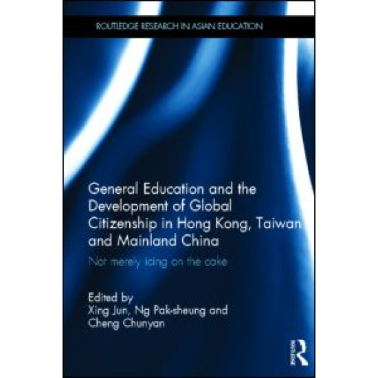 General Education and the Development of Global Citizenship in Hong Kong, Taiwan and Mainland China