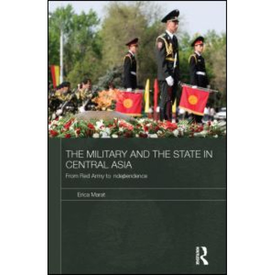 The Military and the State in Central Asia