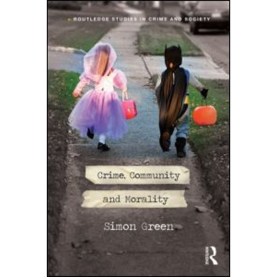 Crime, Community and Morality