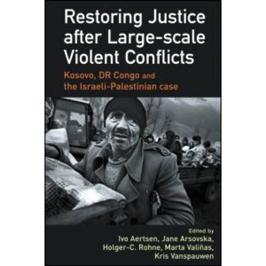 Restoring Justice after Large-scale Violent Conflicts