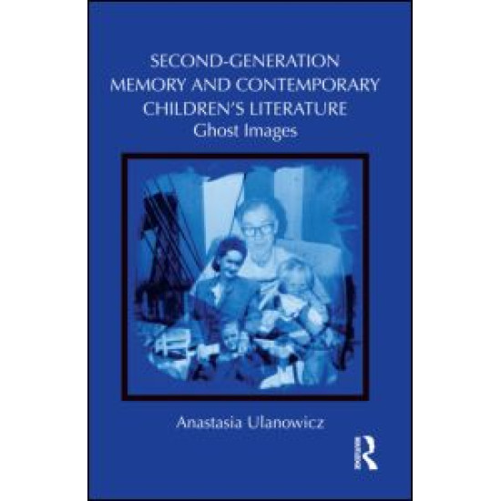 Second-Generation Memory and Contemporary Children's Literature