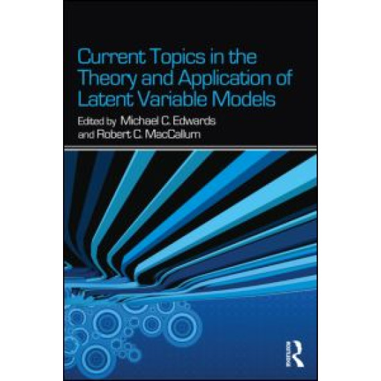 Current Topics in the Theory and Application of Latent Variable Models