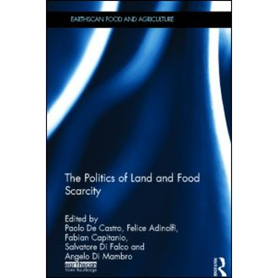 The Politics of Land and Food Scarcity