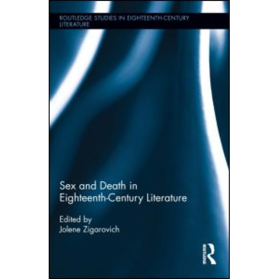 Sex and Death in Eighteenth-Century Literature