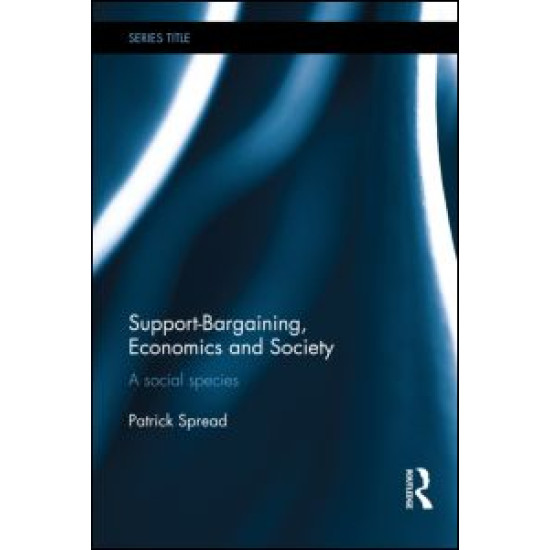 Support-Bargaining, Economics and Society