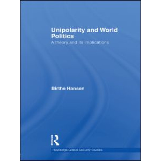 Unipolarity and World Politics