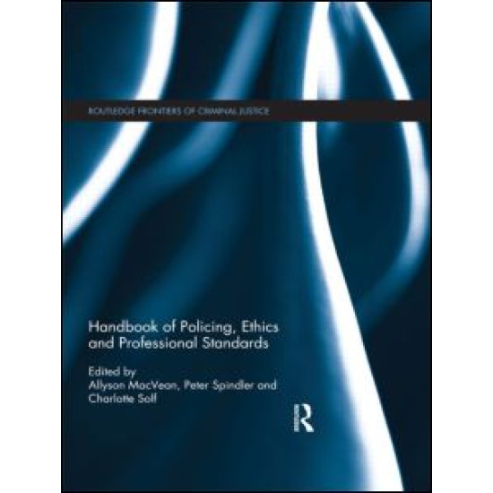 Handbook of Policing, Ethics and Professional Standards