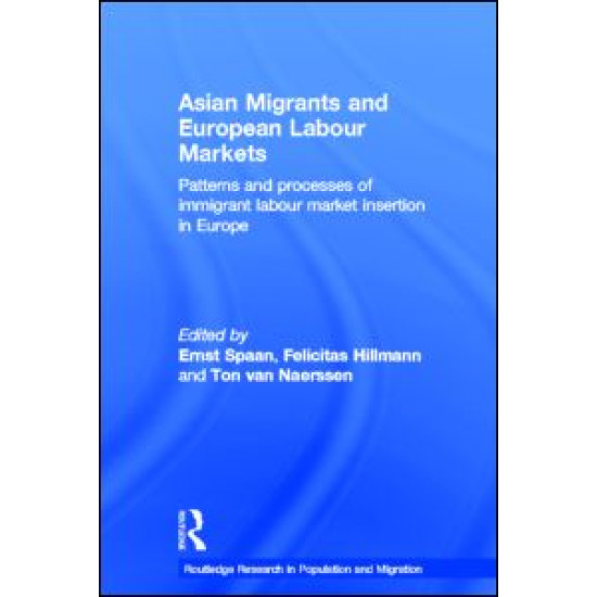 Asian Migrants and European Labour Markets