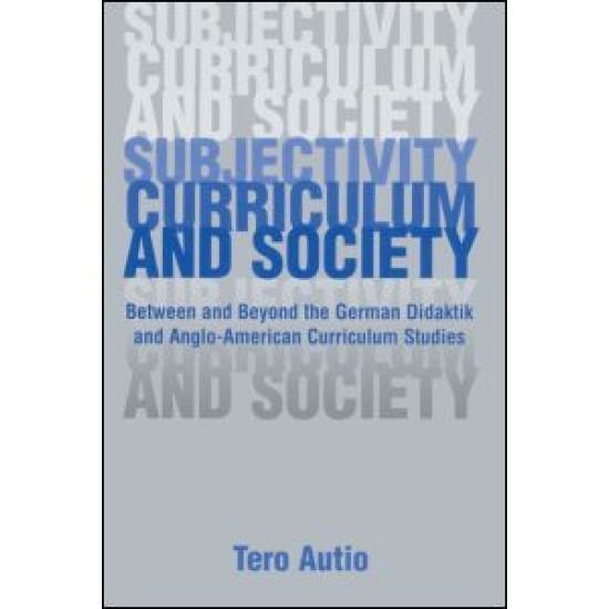 Subjectivity, Curriculum, and Society