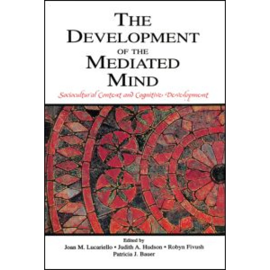 The Development of the Mediated Mind