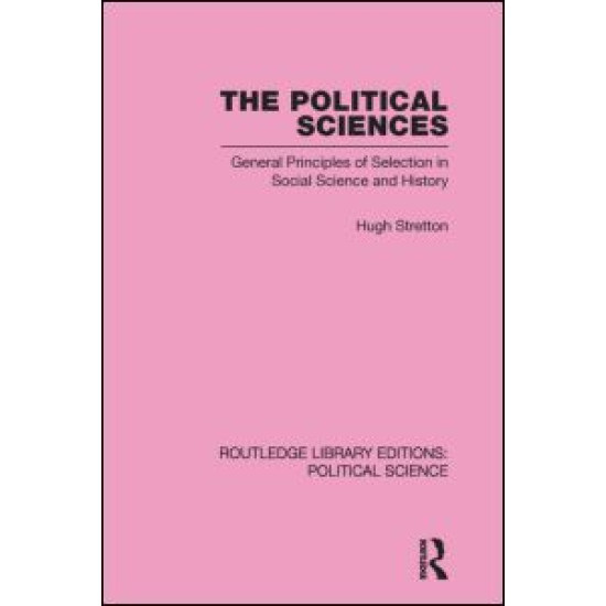 The Political Sciences Routledge Library Editions: Political Science vol 46