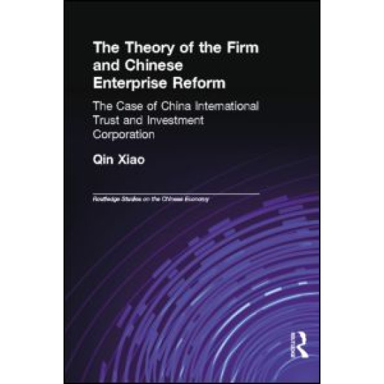 The Theory of the Firm and Chinese Enterprise Reform