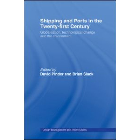 Shipping and Ports in the Twenty-first Century