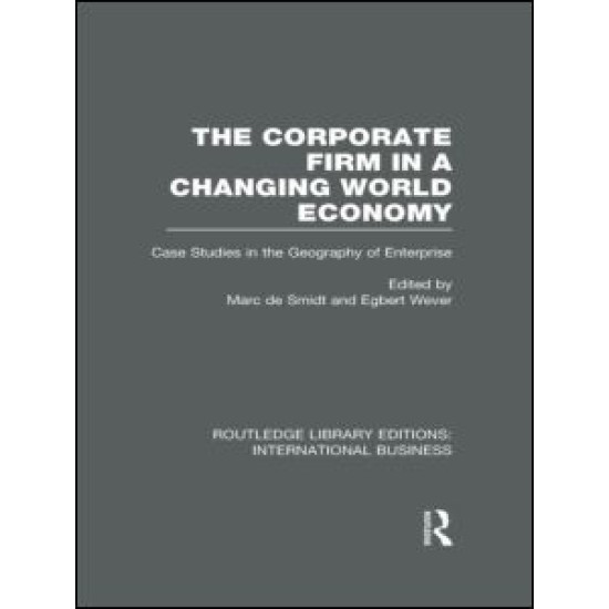 The Corporate Firm in a Changing World Economy (RLE International Business)