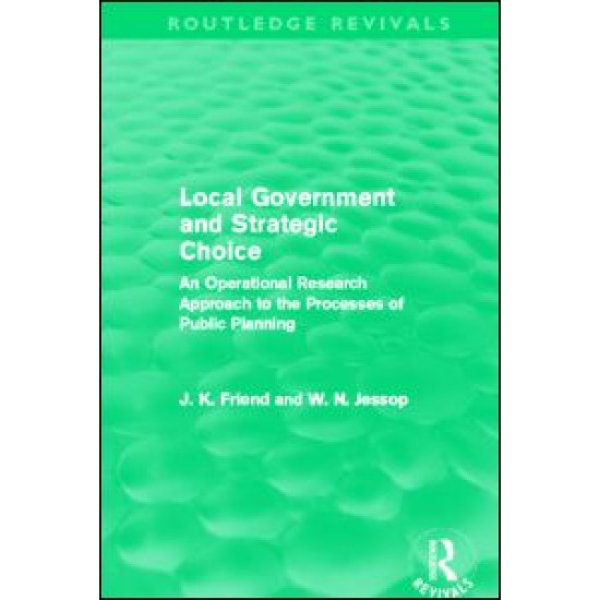 Local Government and Strategic Choice (Routledge Revivals)