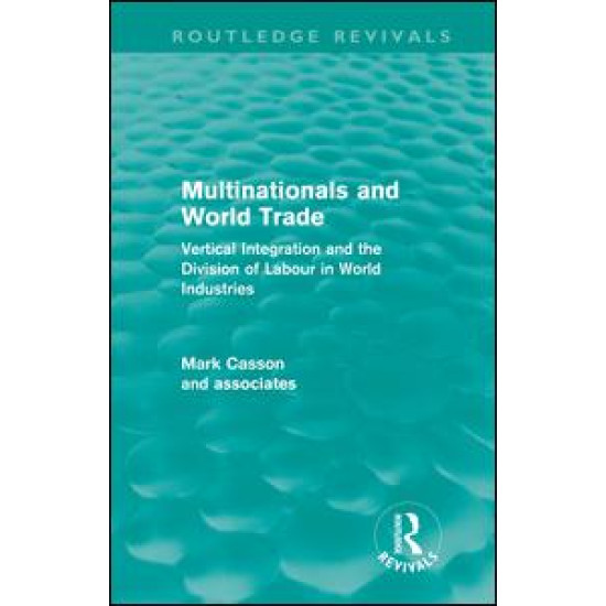 Multinationals and World Trade (Routledge Revivals)