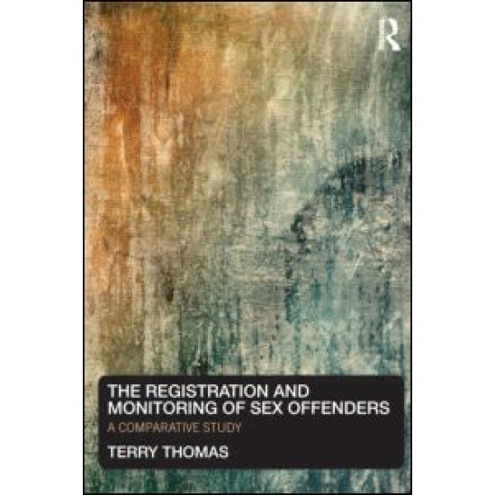 The Registration and Monitoring of Sex Offenders