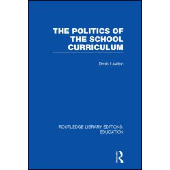 The Politics of  the School Curriculum