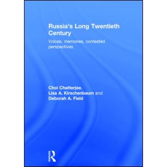 Russia's Long Twentieth Century