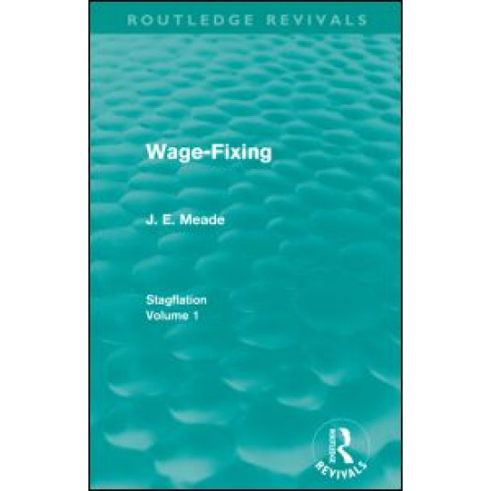 Wage-Fixing (Routledge Revivals)