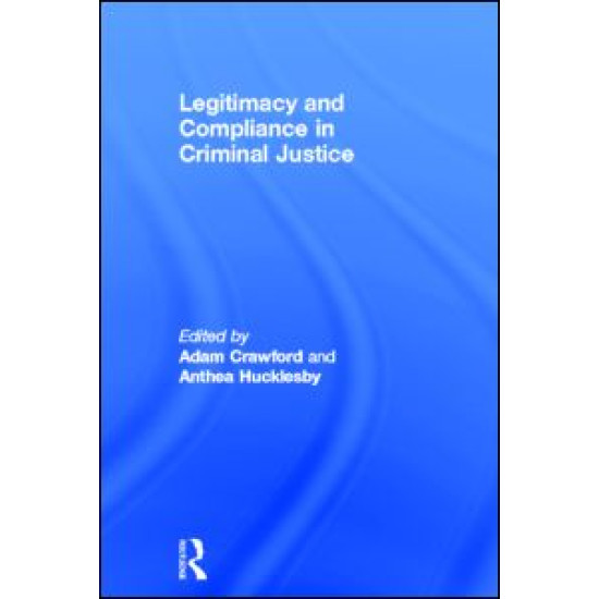 Legitimacy and Compliance in Criminal Justice