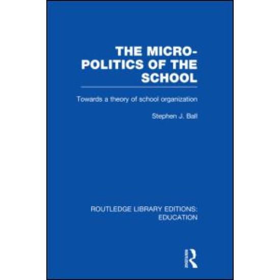 The Micro-Politics of the School