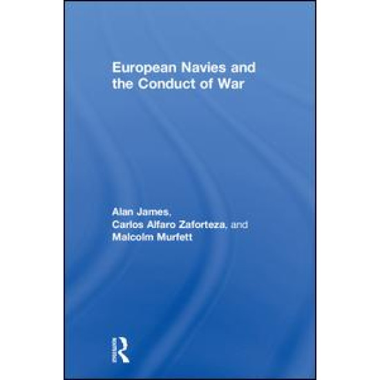 European Navies and the Conduct of War