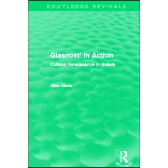 Glasnost in Action (Routledge Revivals)