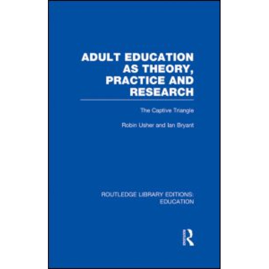 Adult Education as Theory, Practice and Research