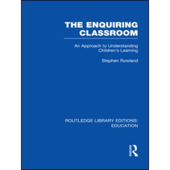 The Enquiring Classroom (RLE Edu O)