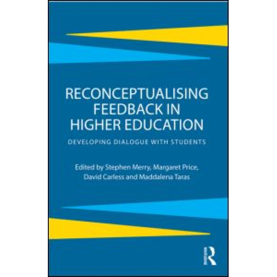 Reconceptualising Feedback in Higher Education