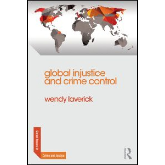 Global Injustice and Crime Control