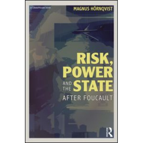 Risk, Power and the State