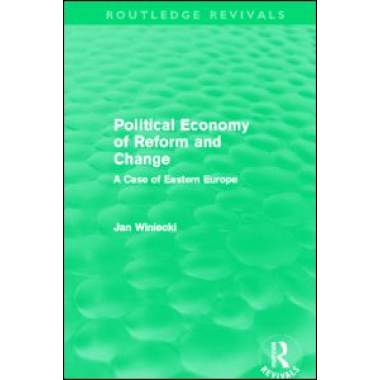 Political Economy of Reform and Change (Routledge Revivals)