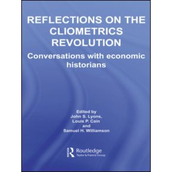 Reflections on the Cliometrics Revolution