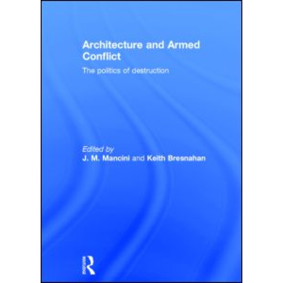 Architecture and Armed Conflict