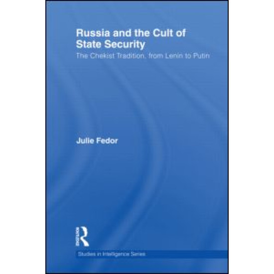 Russia and the Cult of State Security
