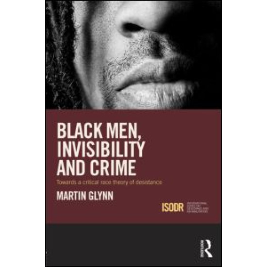 Black Men, Invisibility and Crime