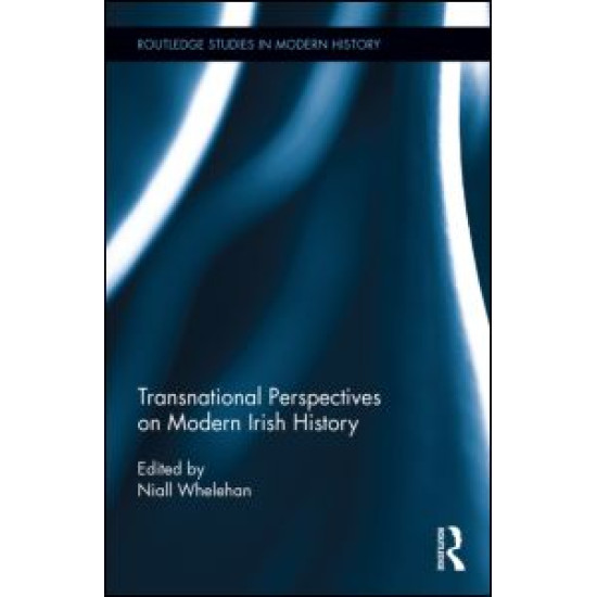 Transnational Perspectives on Modern Irish History