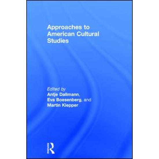 Approaches to American Cultural Studies