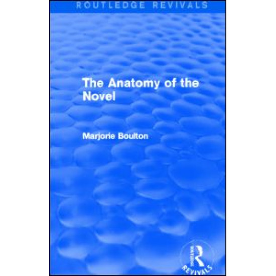 The Anatomy of the Novel (Routledge Revivals)